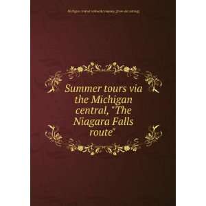 Summer tours via the Michigan central, The Niagara Falls route