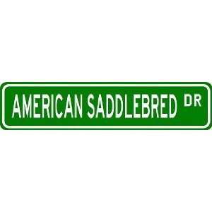  AMERICAN SADDLEBRED Street Sign ~ Custom Street Sign 