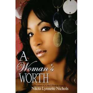  A Womans Worth [Paperback] Nikita Lynette Nichols Books