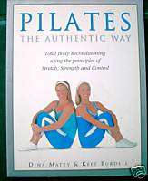 PILATES THE AUTHENTIC WAY Burdell 1741215013 NICE BOOK  