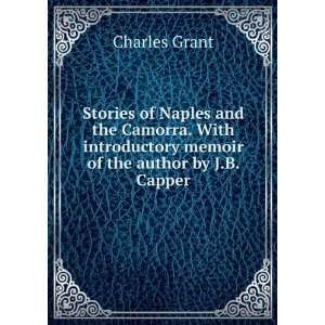  Stories of Naples and the Camorra. With introductory 