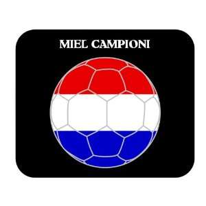 Miel Campioni (Netherlands/Holland) Soccer Mouse Pad 