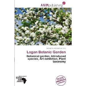    Logan Botanic Garden (9786135912968) Norton Fausto Garfield Books