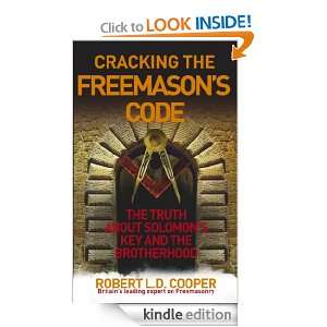 Cracking the Freemasons Code Robert L D Cooper  Kindle 