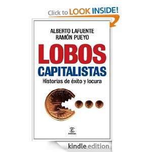 Lobos capitalistas Historias de éxito y locura (Spanish Edition 