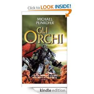 Gli orchi (Fantasy) (Italian Edition) Michael Peinkofer, R. Sorgo 