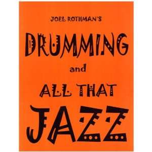  Joel Rothman Drumming and All That Jazz Musical 