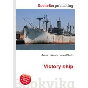  Victory ship Ronald Cohn Jesse Russell Books