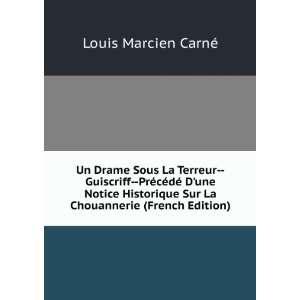   Sur La Chouannerie (French Edition) Louis Marcien CarnÃ© Books