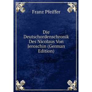   Des Nicolaus Von Jeroschin (German Edition) Franz Pfeiffer Books