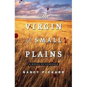   of Small Plains A Novel of Suspense [Hardcover] Nancy Pickard Books