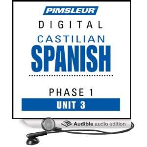  Castilian Spanish Phase 1, Unit 03 Learn to Speak and 
