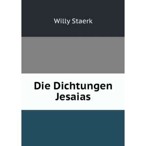 Die Dichtungen Jesaias Willy Staerk Books