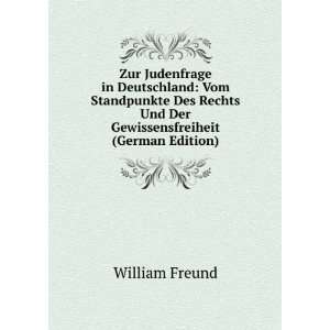   Gewissensfreiheit (German Edition) William Freund  Books