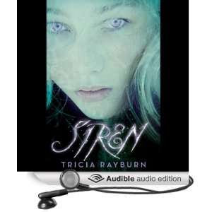   Siren (Audible Audio Edition) Tricia Rayburn, Nicola Barber Books