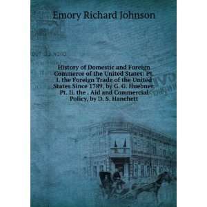   and Commercial Policy, by D. S. Hanchett Emory Richard Johnson Books