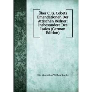   Des Isaios (German Edition) (9785877784574) Willibald Roeder Books