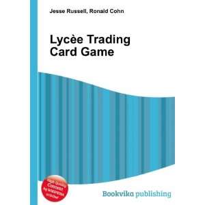    LycÃ¨e Trading Card Game Ronald Cohn Jesse Russell Books