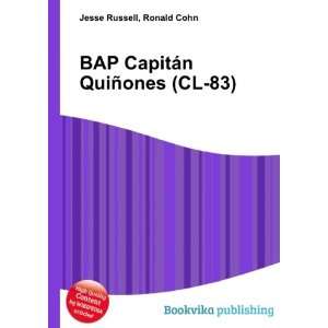   BAP CapitÃ¡n QuiÃ±ones (CL 83) Ronald Cohn Jesse Russell Books