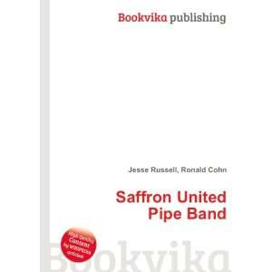  Saffron United Pipe Band Ronald Cohn Jesse Russell Books