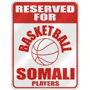   FOR  B ASKETBALL SOMALI PLAYERS  PARKING SIGN COUNTRY SOMALIA