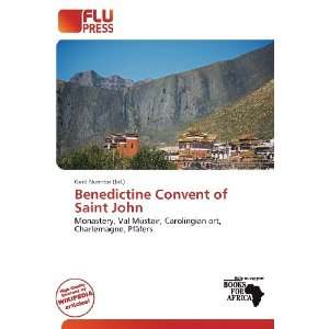   Benedictine Convent of Saint John (9786200881335) Gerd Numitor Books