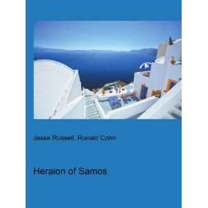 Heraion of Samos Ronald Cohn Jesse Russell  Books