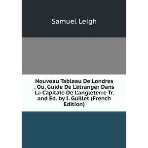   Tr. and Ed. by I. Guillet (French Edition) Samuel Leigh Books