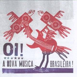 Oi A Nova Musica Brasileira by Various Artists ( Audio CD   Mar. 29 