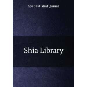  Shia Library Syed Iktishaf Qamar Books