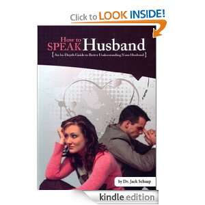 How to Speak Husband Jack Schaap  Kindle Store