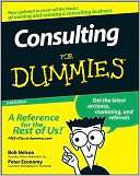  Consulting For Dummies by Bob Nelson, Wiley, John 