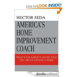   Told You About Owning A Home Hector Seda  Kindle Store