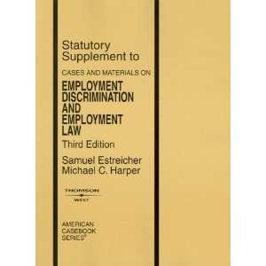  Cases and Materials on Employment Discrimination and Employment 