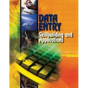  Data Entry Skillbuilding & Applications (with CD ROM 