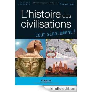 histoire des civilisations (French Edition) Eliane Lopez  