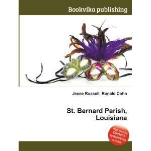    St. Bernard Parish, Louisiana Ronald Cohn Jesse Russell Books