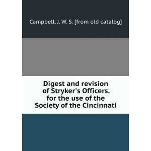  Digest and revision of Strykers Officers. for the use of 