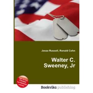  Walter C. Sweeney, Jr. Ronald Cohn Jesse Russell Books