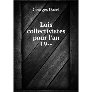  Lois collectivistes pour lan 19   Georges Dazet Books