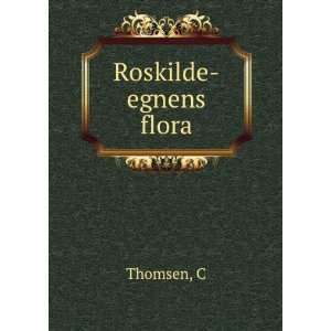  Roskilde egnens flora C Thomsen Books