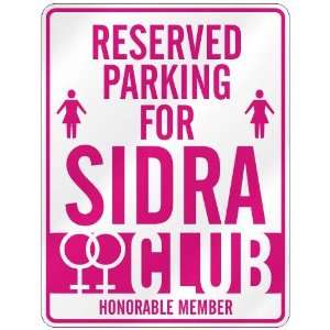   RESERVED PARKING FOR SIDRA 