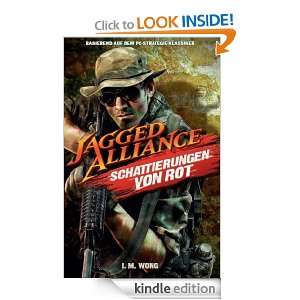 Jagged Alliance Schattierungen von Rot (German Edition) I. M. Wong 