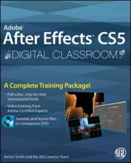   Adobe After Effects CS5 Digital Classroom by AGI 