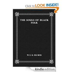 The Souls of Black Folk W. E. B. Du Bois, eBook Ventures  