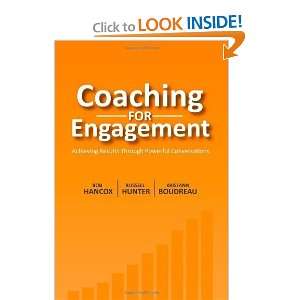  Coaching for Engagement Achieving Results Through 