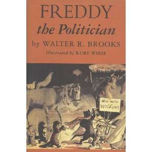    Freddy The Politician A Novel [Paperback] Walter R. Brooks Books