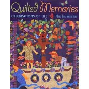    BK1641 QUILTED MEMORIES BY MARY LOU WEIDMAN Arts, Crafts & Sewing