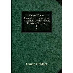  Kleine Wiener Memoiren Historische Novellen, Genrescenen 