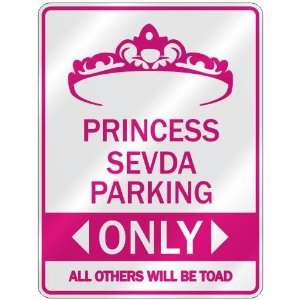   PRINCESS SEVDA PARKING ONLY  PARKING SIGN